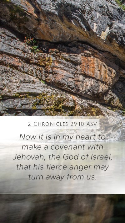2 Chronicles 29:10 ASV Bible Verse Image