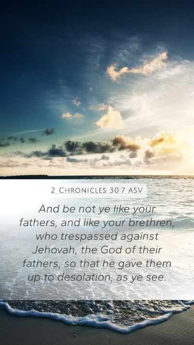 2 Chronicles 30:7 ASV Bible Verse Image