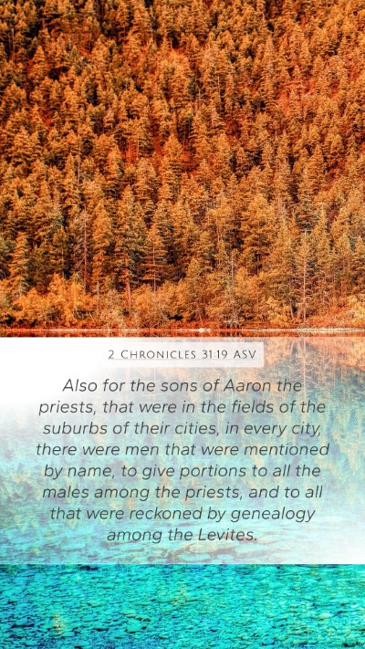 2 Chronicles 31:19 ASV Mobile Phone Wallpaper - Also for the sons of Aaron the priests, that were - Mobile Bible Verse Wallpaper
