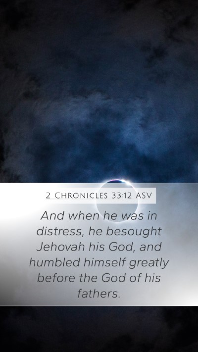 2 Chronicles 33:12 ASV Bible Verse Image
