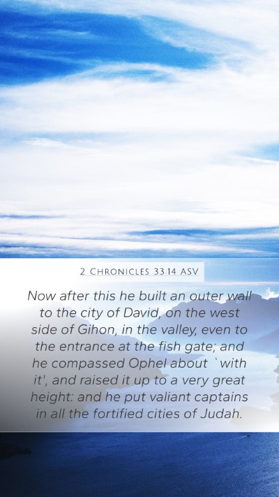 2 Chronicles 33:14 ASV Bible Verse Image
