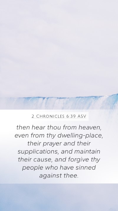 2 Chronicles 6:39 ASV Bible Verse Image