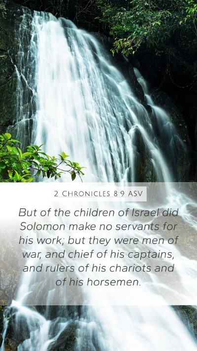 2 Chronicles 8:9 ASV Bible Verse Image