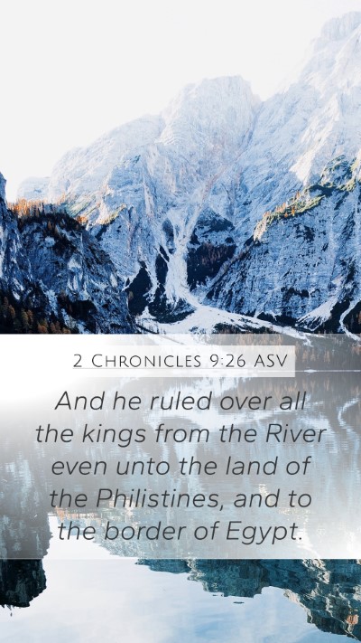 2 Chronicles 9:26 ASV Bible Verse Image