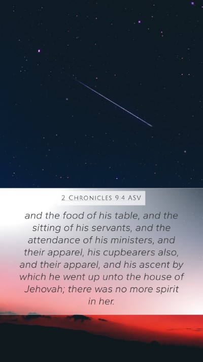 2 Chronicles 9:4 ASV Mobile Phone Wallpaper - and the food of his table, and the sitting of his - Mobile Bible Verse Wallpaper