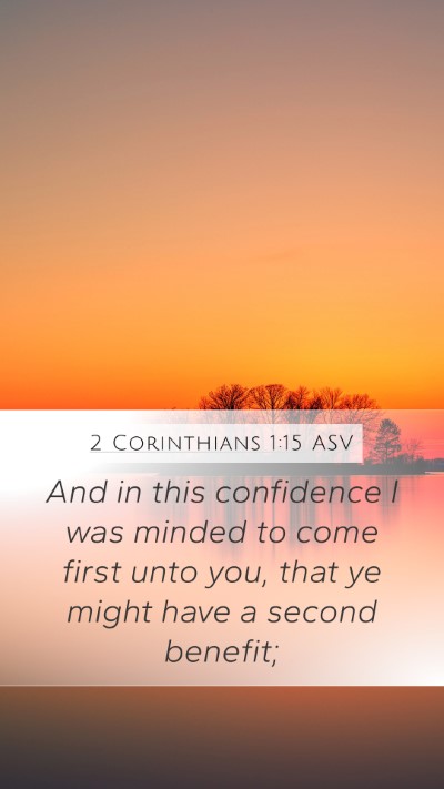 2 Corinthians 1:15 ASV Bible Verse Image