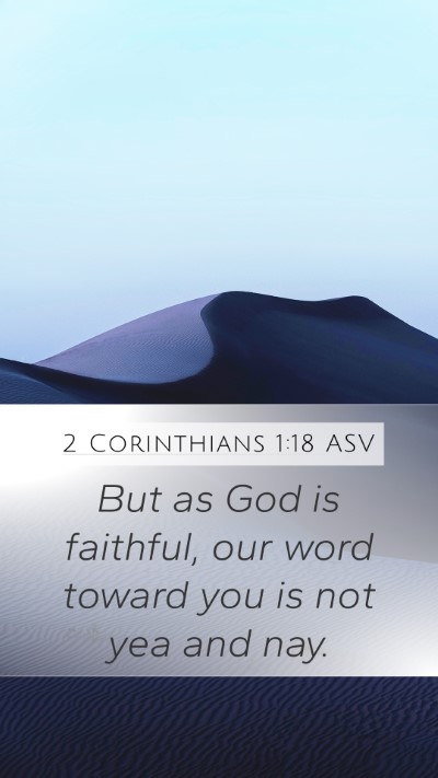 2 Corinthians 1:18 ASV Bible Verse Image
