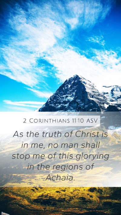 2 Corinthians 11:10 ASV Bible Verse Image