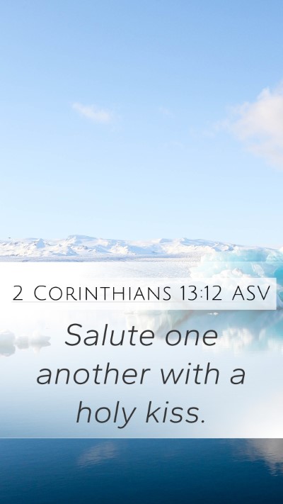 2 Corinthians 13:12 ASV Bible Verse Image