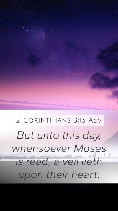 2 Corinthians 3:15 ASV Bible Verse Image