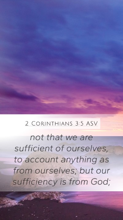 2 Corinthians 3:5 ASV Bible Verse Image