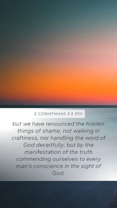 2 Corinthians 4:2 ASV Bible Verse Image