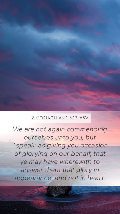 2 Corinthians 5:12 ASV Bible Verse Image