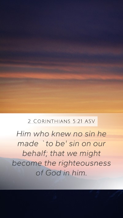 2 Corinthians 5:21 ASV Bible Verse Image