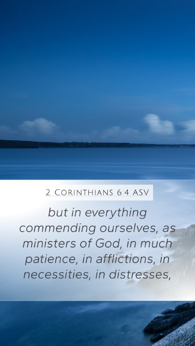 2 Corinthians 6:4 ASV Bible Verse Image