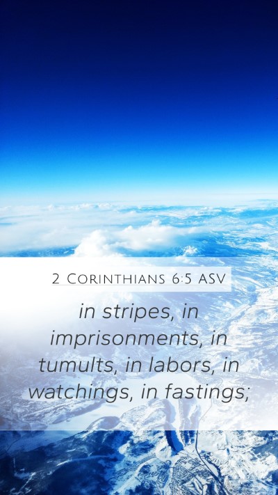 2 Corinthians 6:5 ASV Bible Verse Image
