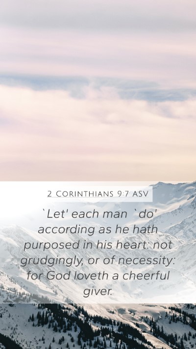2 Corinthians 9:7 ASV Bible Verse Image