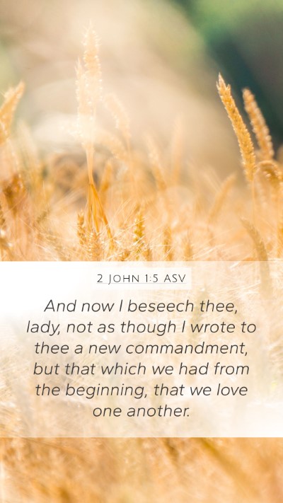 2 John 1:5 ASV Bible Verse Image