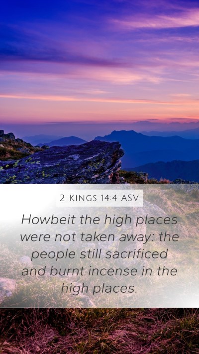 2 Kings 14:4 ASV Bible Verse Image