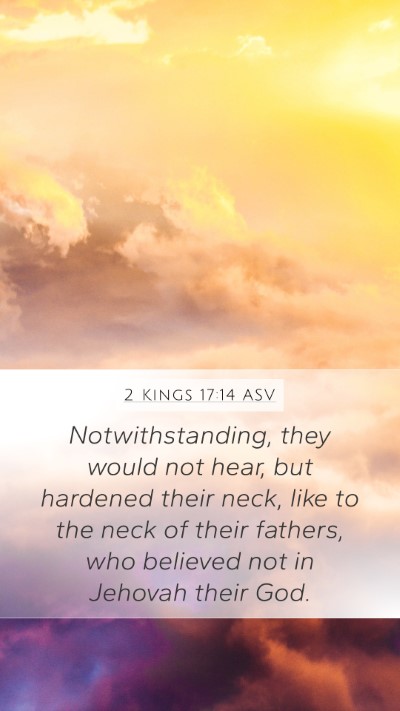 2 Kings 17:14 ASV Bible Verse Image