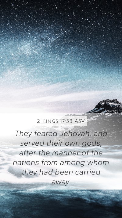 2 Kings 17:33 ASV Bible Verse Image
