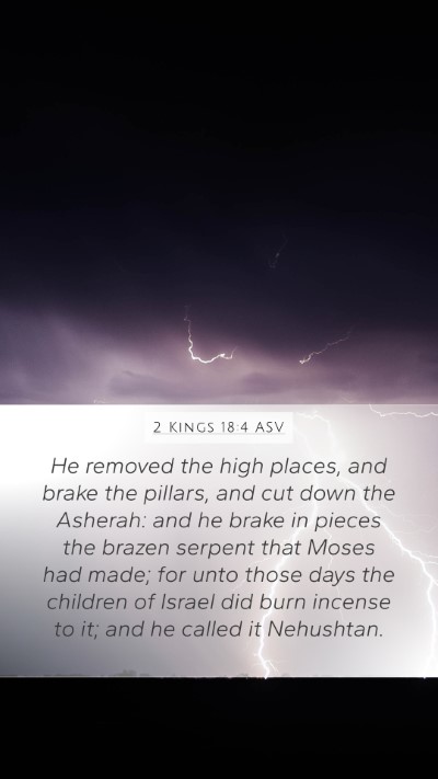 2 Kings 18:4 ASV Bible Verse Image