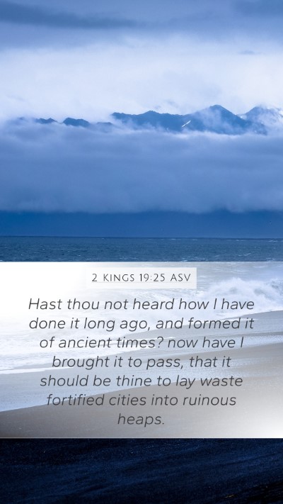 2 Kings 19:25 ASV Bible Verse Image