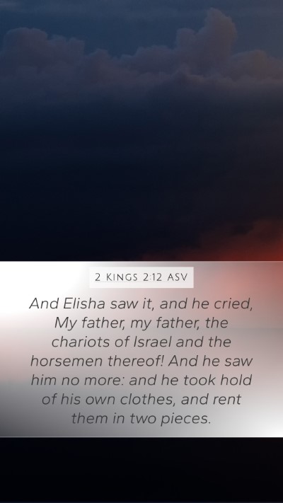 2 Kings 2:12 ASV Bible Verse Image