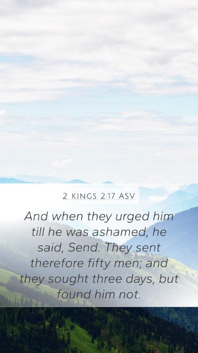 2 Kings 2:17 ASV Bible Verse Image