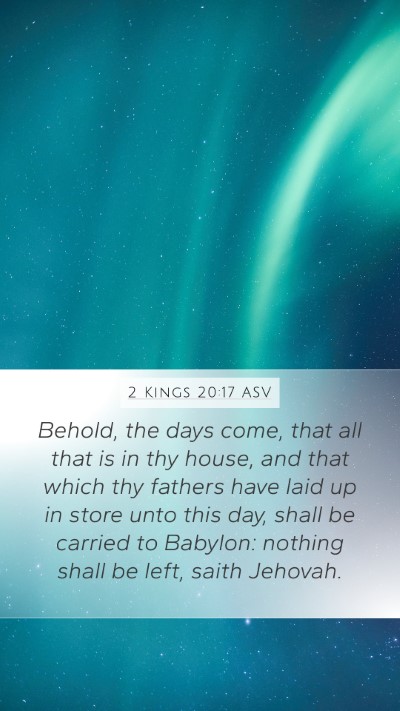 2 Kings 20:17 ASV Bible Verse Image