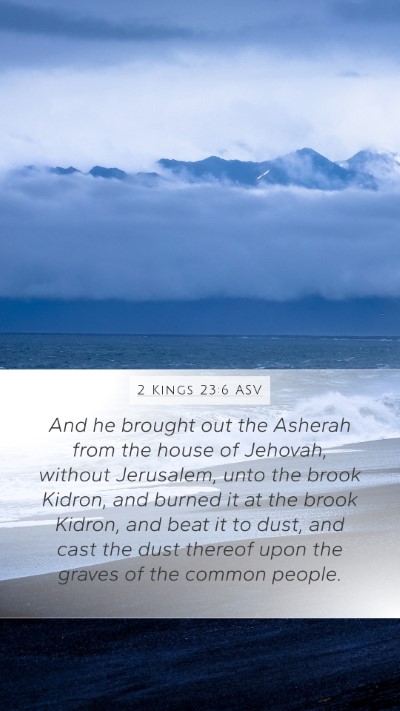 2 Kings 23:6 ASV Bible Verse Image