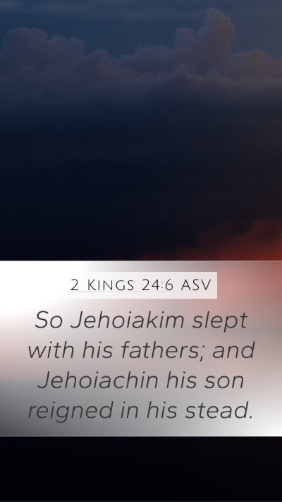 2 Kings 24:6 ASV Bible Verse Image