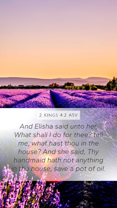 2 Kings 4:2 ASV Bible Verse Image
