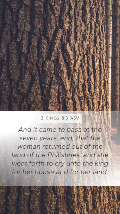 2 Kings 8:3 ASV Bible Verse Image