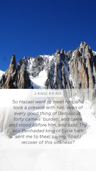 2 Kings 8:9 ASV Bible Verse Image