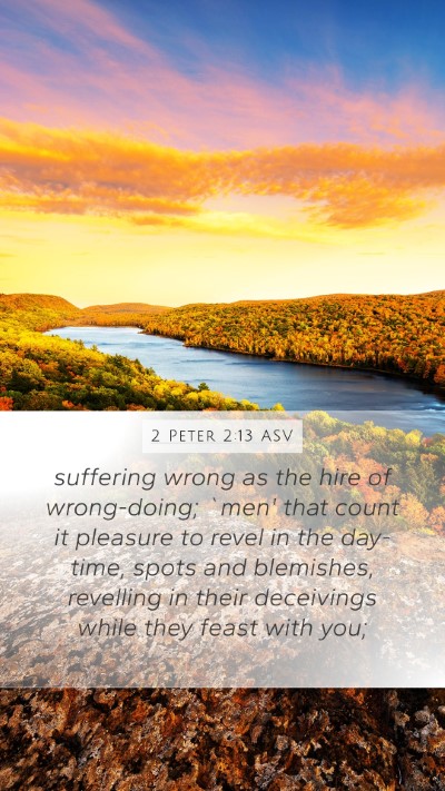 2 Peter 2:13 ASV Bible Verse Image