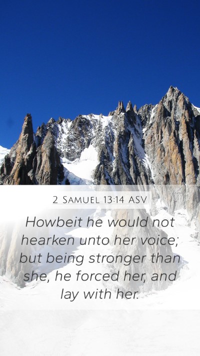 2 Samuel 13:14 ASV Bible Verse Image