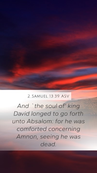 2 Samuel 13:39 ASV Bible Verse Image