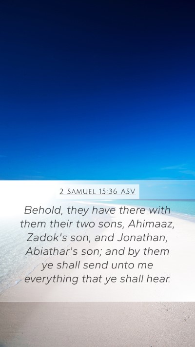 2 Samuel 15:36 ASV Bible Verse Image