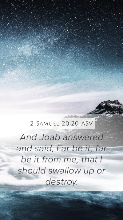 2 Samuel 20:20 ASV Bible Verse Image