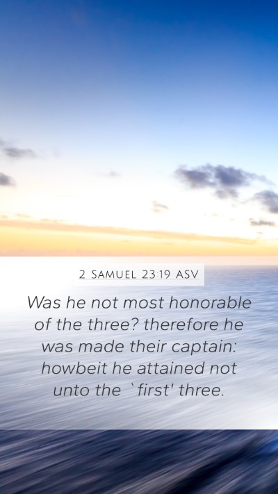 2 Samuel 23:19 ASV Bible Verse Image