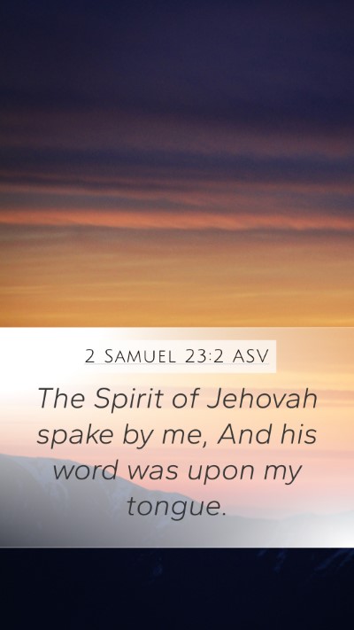 2 Samuel 23:2 ASV Bible Verse Image