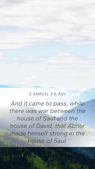 2 Samuel 3:6 ASV Bible Verse Image