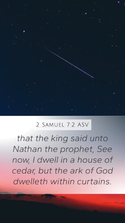 2 Samuel 7:2 ASV Bible Verse Image