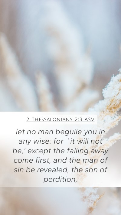 2 Thessalonians 2:3 ASV Bible Verse Image