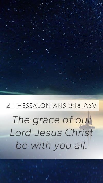 2 Thessalonians 3:18 ASV Bible Verse Image