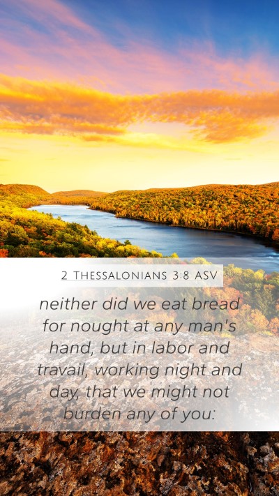 2 Thessalonians 3:8 ASV Bible Verse Image