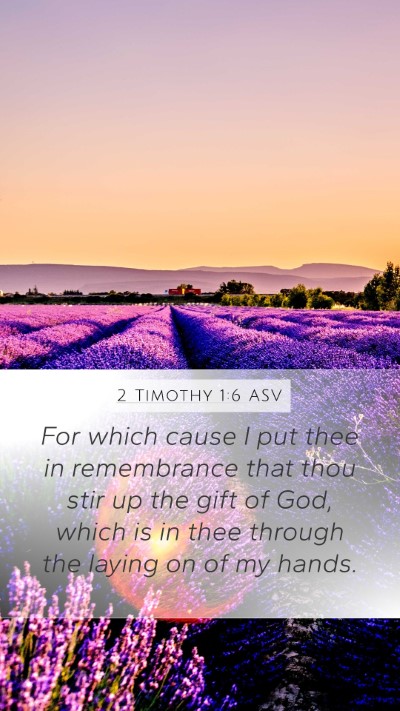 2 Timothy 1:6 ASV Bible Verse Image
