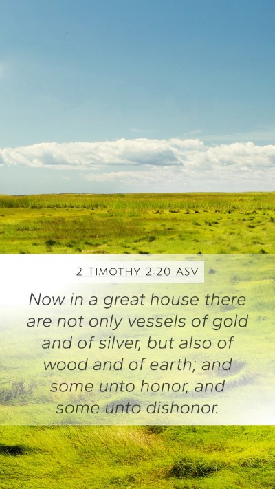 2 Timothy 2:20 ASV Bible Verse Image