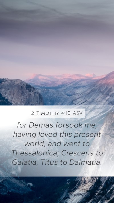 2 Timothy 4:10 ASV Bible Verse Image